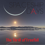 Square_spaceship_days._the_thrill_of_freefall